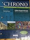 Chrono: histories et education a la citoyennete 1er cycle du Secondaire 1er annee cahier dâ€™apprentissage