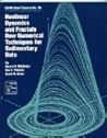 Nonlinear Dynamics And Fractals: New Numerical Techniques for Sedimentary Data