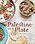 At Home [Hardcover], Palestine on a Plate [Hardcover], The Lo... by Joudie Kalla