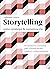 Storytelling como estrategia de comunicación: Herramientas narrativas para comunicadores, creativos y emprendedores (Spanish Edition)
