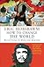 How to Change the World: Reflections on Marx and Marxism by Eric Hobsbawm (2012-10-30)