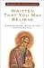 Written That You May Believe: Encountering Jesus in the Fourth Gospel by Sandra Marie Schneiders (1-Nov-1999) Paperback