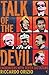 Talk Of The Devil by Riccardo Orizio by Riccardo Orizio