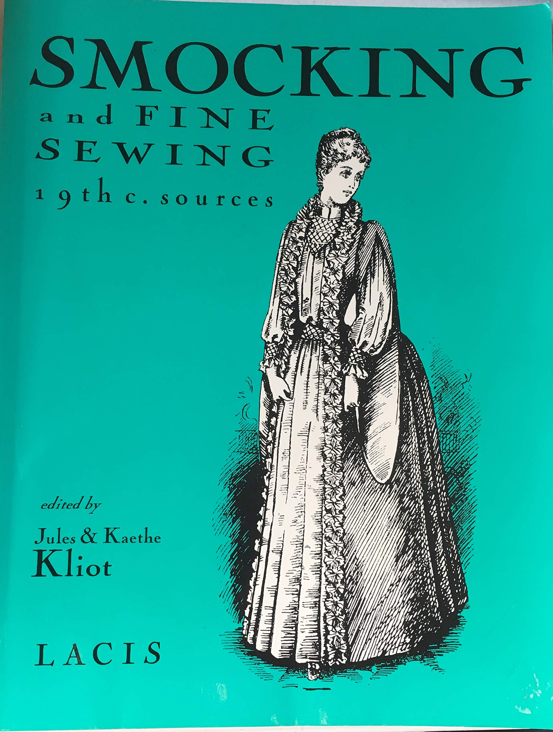 Smocking and Fine Sewing, 19th Century Sources (Paperback)