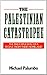 The Palestinian Catastrophe: The 1948 Expulsion of a People from Their Homeland by Michael Palumbo (1989-03-01)