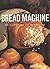 Bread Machine of Shapter, Jennie on 0100-01-01