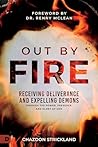 Out by Fire: Rece...