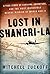 Lost in Shangri-La: A True ...