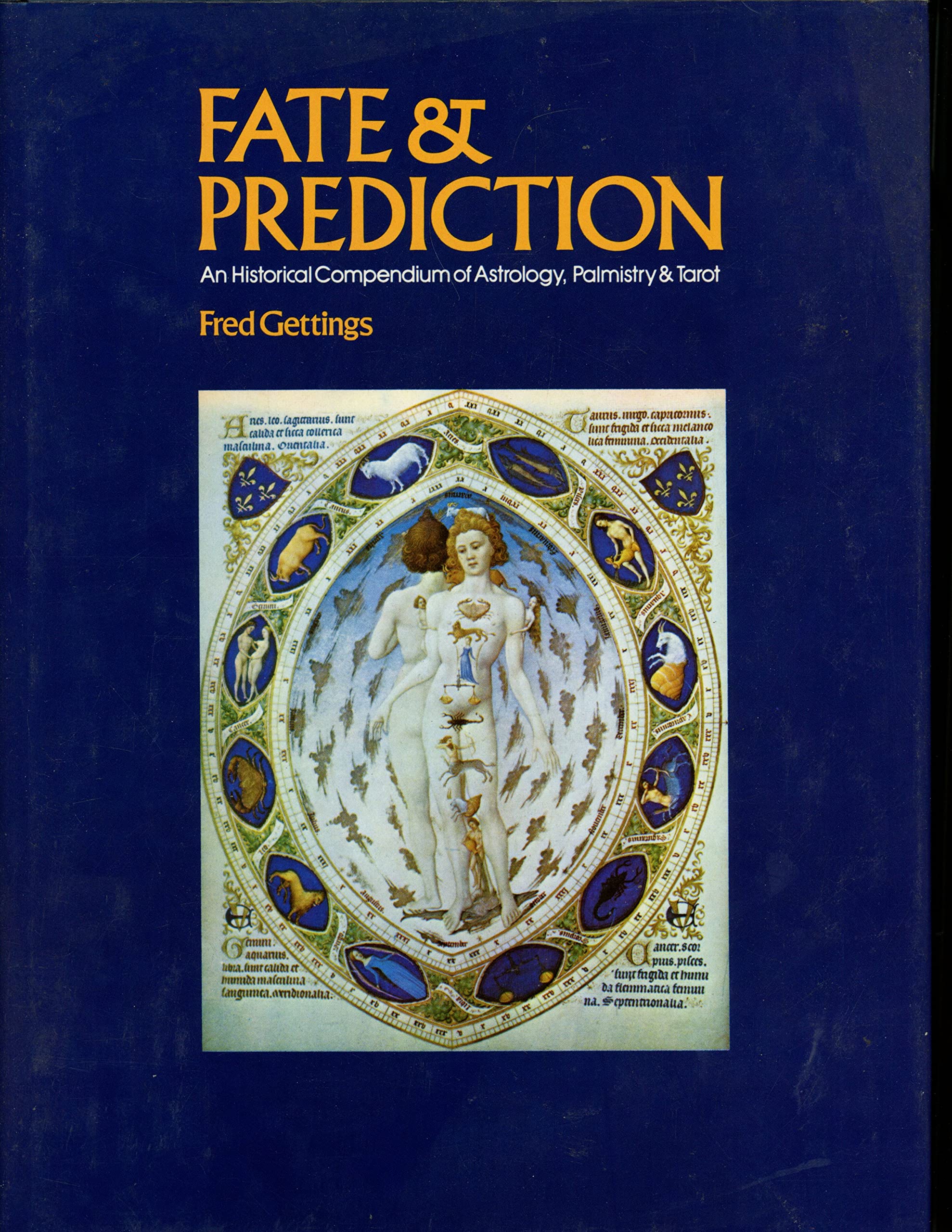 Fate & Prediction: An Historical Compendium Of Astrology, Palmistry & Tarot (Hardcover)