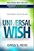 Universal Wish by Greg S. Reid (2013) Paperback