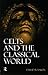 Celts and the Classical World by David Rankin (1996-10-23)