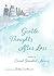 Gentle Thoughts After Loss by Carol Hamblet Adams