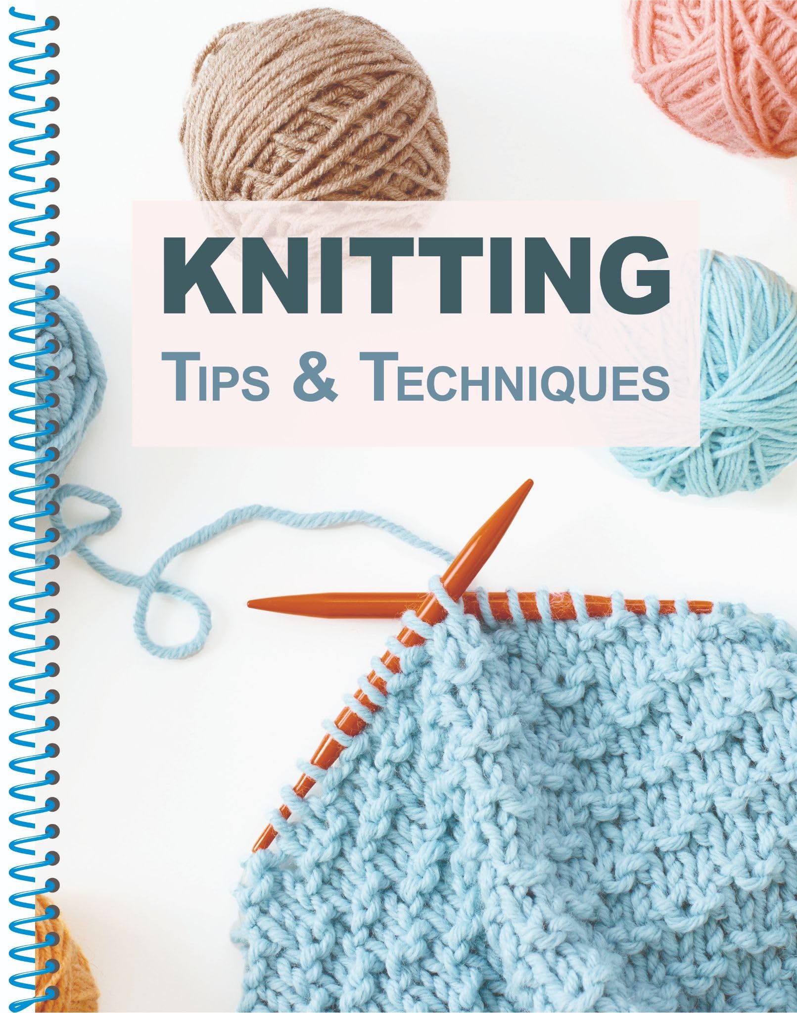 Knitting Tips & Techniques (Spiral-bound)
