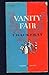Thackeray's " Vanity Fair "...