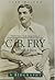 C B Fry: An English Hero by Iain Wilton (1999-07-01)