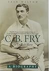 C B Fry: An Engli...