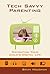 Tech Savvy Parenting by Brian Housman(June 24, 2014) Paperback by Brian Housman