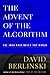 The Advent of the Algorithm: The Idea that Rules the World by Berlinski David (2000-03-31) Hardcover