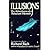 ILLUSIONS[1984 MASS MARKET ...