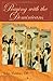 Praying with the Dominicans: To Praise, to Bless, to Preach by John Vidmar Op (2008-03-01)