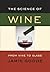 The Science of Wine: From Vine to Glass 1st (first) Edition by Goode, Jamie published by University of California Press (2006)