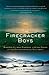 The Firecracker Boys: H-Bombs, Inupiat Eskimos, and the Roots of the Environmental Movement by O'Neill, Dan (2007) Paperback