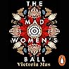 The Mad Women's Ball