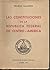 Las Constituciones De La Republica Federal De Centro-America by Ricardo Gallardo