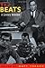 By editor Matt Theado The Beats: A Literary Reference. (1st First Edition) [Paperback]