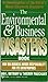 The Environmental & Business Disaster Book: How Big Business Avoids Responsibility for Its Catastrophes