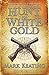 Hunt for White Gold (Pirate Devlin 2) by Mark Keating (2011-01-06)