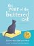 The Year of the Buttered Cat by Susan Haas The Year of the Buttered Cat by Susan Haas
