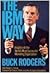 IBM Way: Insights into the World's Most Successful Marketing Organization by Buck Rodgers (1988-08-03)