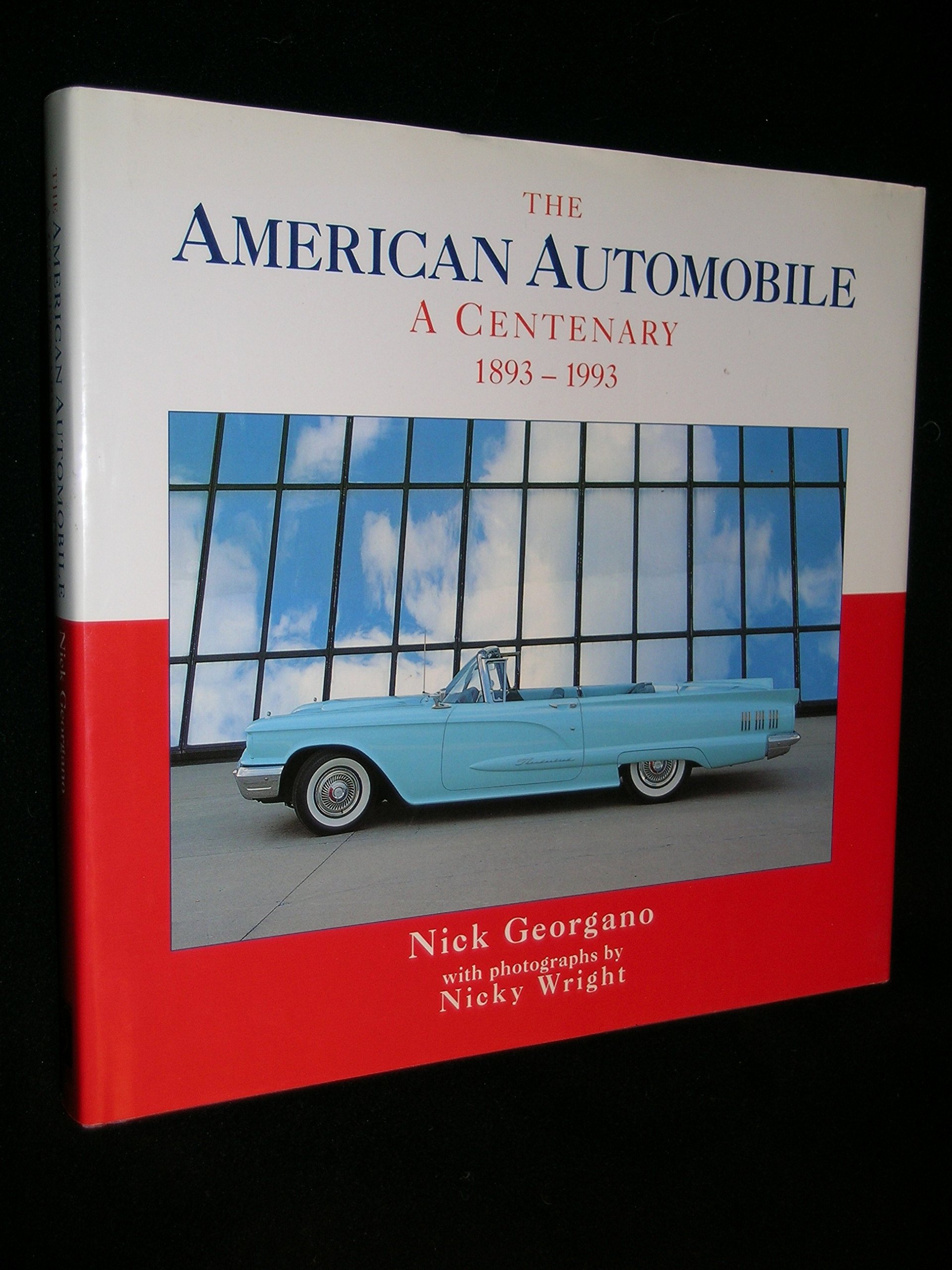The American Automobile: A Centenary, 1893-1993 (Hardcover)