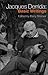 Jacques Derrida: Basic Writings (2007-06-14)