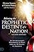 Releasing the Prophetic Des...
