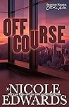 Off Course by Nicole Edwards