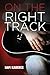 On the Right Track by Sam Kadence (2013-08-15)