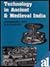 Technology in Ancient & Medieval India