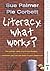 Literacy:What Works? by Sue Palmer (1-Sep-2003) Paperback
