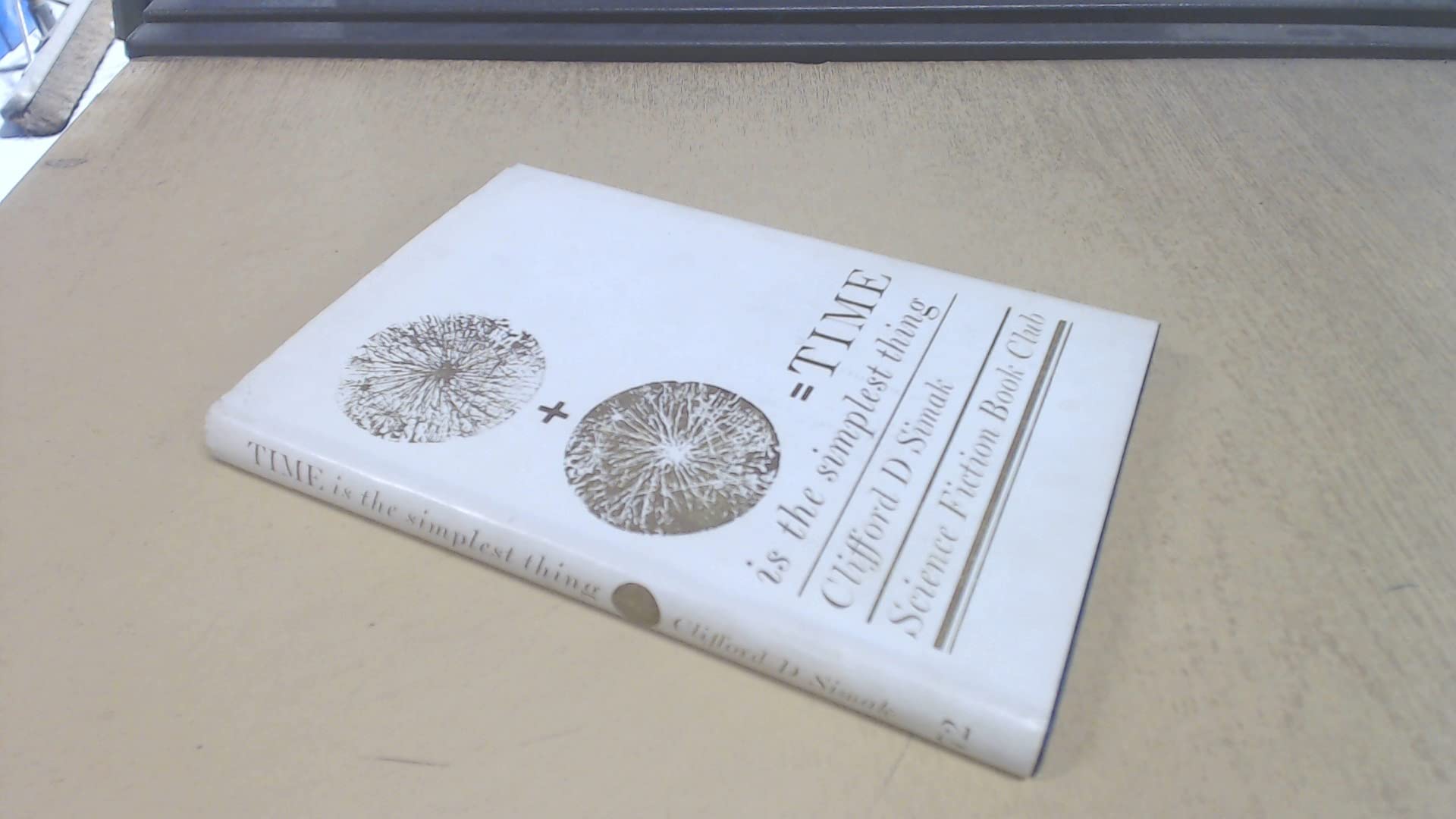 Time Is the Simplest Thing / Clifford D. Simak