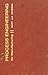 Process Engineering: For Manufacturing
