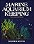 Marine Aquarium Keeping Pap...