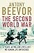 (The Second World War) [By: Antony Beevor] [Sep, 2014]