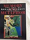 Memory and Metaphor: The Art of Romare Bearden 1940-1987