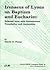 Irenaeus of Lyons on baptism and eucharist: Selected texts with introduction, translation, and annotation (Alcuin/GROW liturgical study)