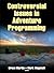 Controversial Issues in Adventure Programming by Bruce Martin (2012-05-04)