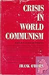 Crisis in World Communism: Marxism in Search of Efficiency