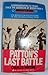 Patton's Last Battle by Charles Whiting (1990-12-01)