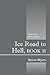 Ice Road to Hell, BOOK II: ...